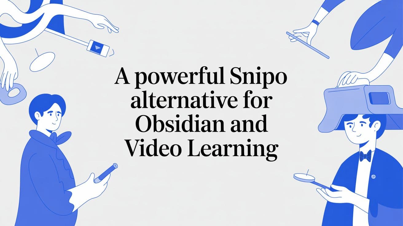 Snipo alternative for Obsidian users